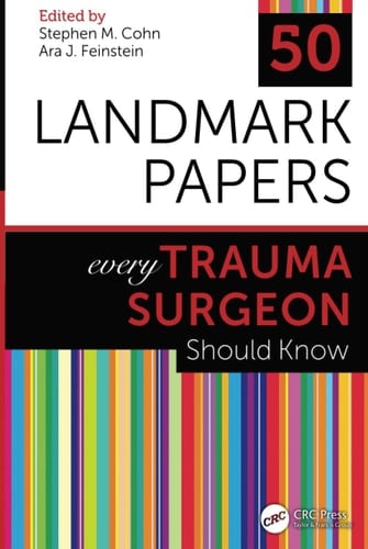 50 Landmark Papers Every Trauma Surgeon Should Know