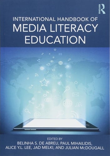 International Handbook of Media Literacy Education