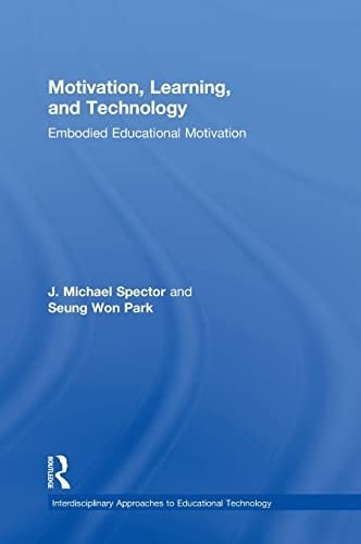 Motivation, Learning, and Technology Embodied Educational Motivation