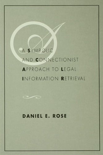 A Symbolic and Connectionist Approach to Legal Information Retrieval