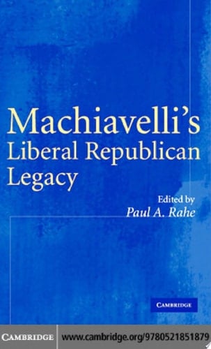 Machiavelli's Liberal Republican Legacy