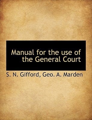 Manual for the use of the General Court