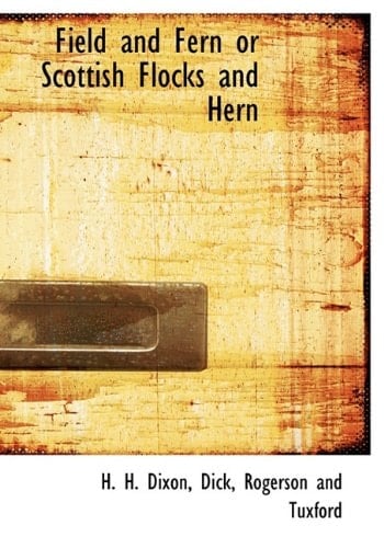 Field and Fern or Scottish Flocks and Hern