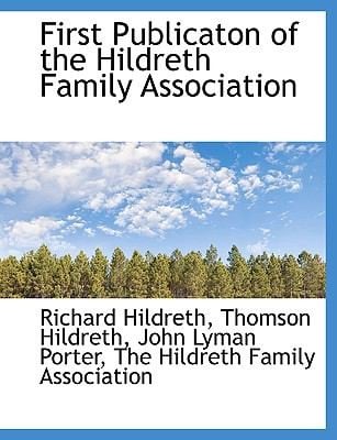 First Publicaton of the Hildreth Family Association