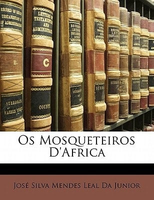 Os Mosqueteiros D'Africa (Spanish Edition)