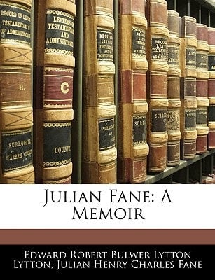 Julian Fane: A Memoir