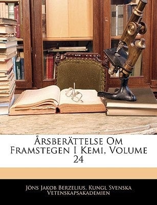 Arsberattelse Om Framstegen I Kemi, Volume 24 (German Edition)