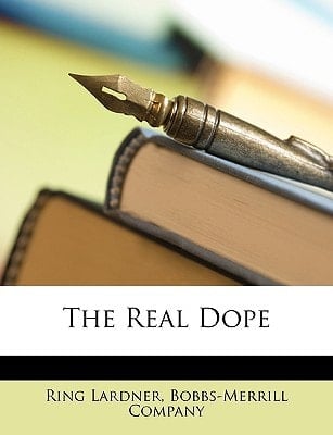 The Real Dope