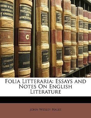 Folia Litteraria: Essays and Notes On English Literature