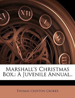 Marshall's Christmas Box,: A Juvenile Annual..
