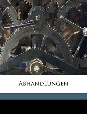 Abhandlungen Volume abh.11 (German Edition)