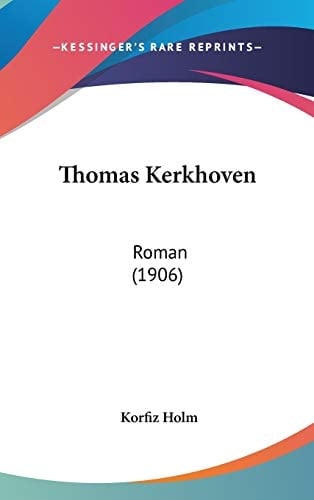Thomas Kerkhoven: Roman (1906) (German Edition)