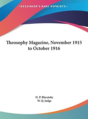 Theosophy Magazine, November 1915 to October 1916