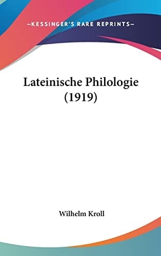 Lateinische Philologie (1919) (German Edition)