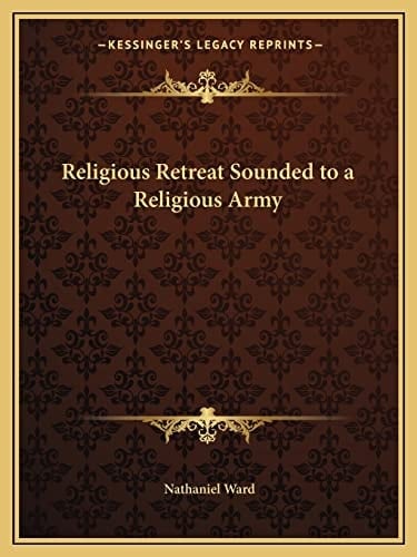 Religious Retreat Sounded to a Religious Army