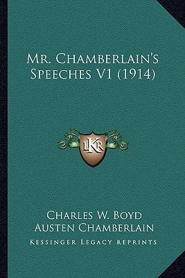 Mr. Chamberlain's Speeches V1 (1914)