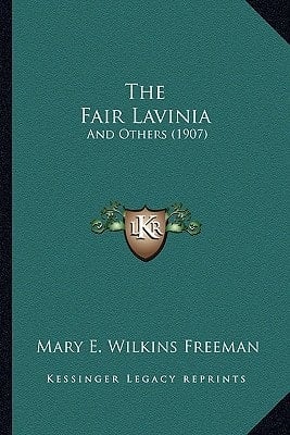 The Fair Lavinia: And Others (1907)