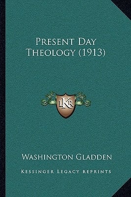 Present Day Theology (1913)