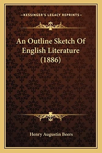 An Outline Sketch Of English Literature (1886)
