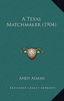 A Texas Matchmaker (1904)