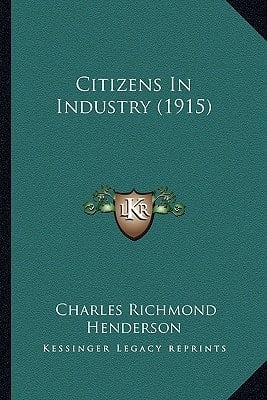 Citizens In Industry (1915)
