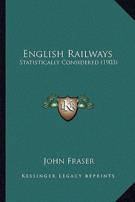 English Railways: Statistically Considered (1903)