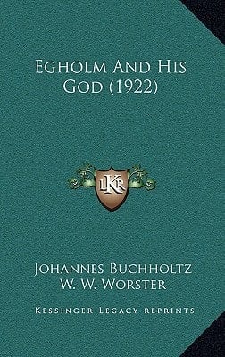 Egholm And His God (1922)