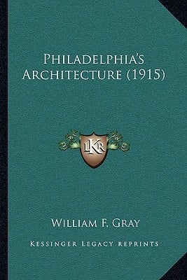 Philadelphia's Architecture (1915)