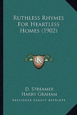 Ruthless Rhymes For Heartless Homes (1902)