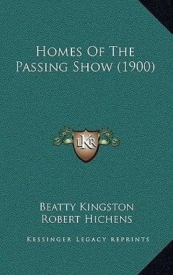 Homes Of The Passing Show (1900)