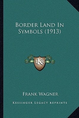 Border Land In Symbols (1913)