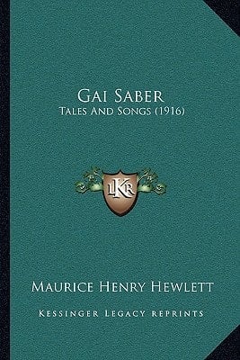 Gai Saber: Tales And Songs (1916)