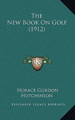 The New Book On Golf (1912)