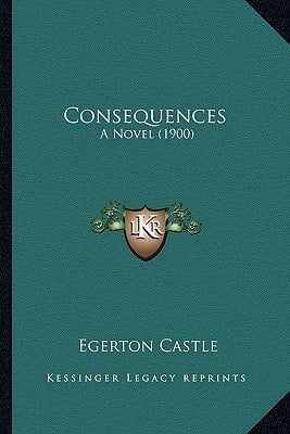 Consequences: A Novel (1900)