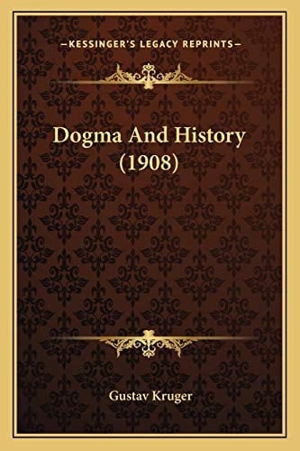 Dogma And History (1908)