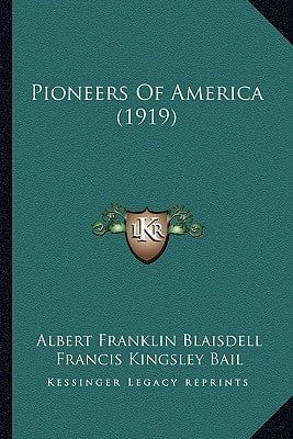 Pioneers Of America (1919)