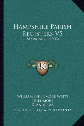 Hampshire Parish Registers V5: Marriages (1903)
