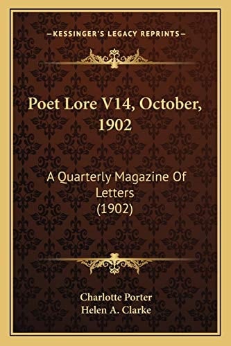 Poet Lore V14, October, 1902: A Quarterly Magazine Of Letters (1902)