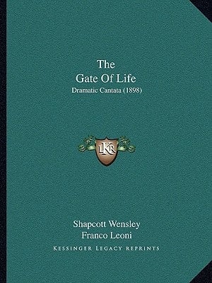 The Gate Of Life: Dramatic Cantata (1898)