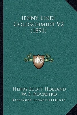 Jenny Lind-Goldschmidt V2 (1891) (Swedish Edition)