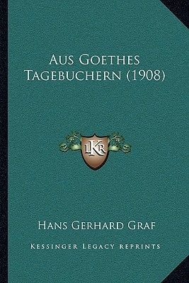 Aus Goethes Tagebuchern (1908) (German Edition)
