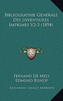 Bibliographie Generale Des Inventaires Imprimes V2-3 (1894) (French Edition)