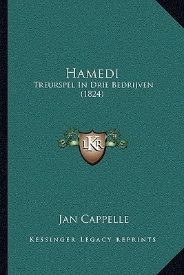Hamedi: Treurspel In Drie Bedrijven (1824) (Dutch Edition)