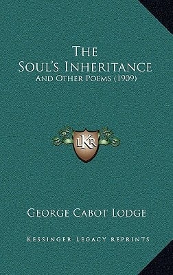 The Soul's Inheritance: And Other Poems (1909)