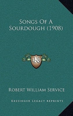Songs Of A Sourdough (1908)
