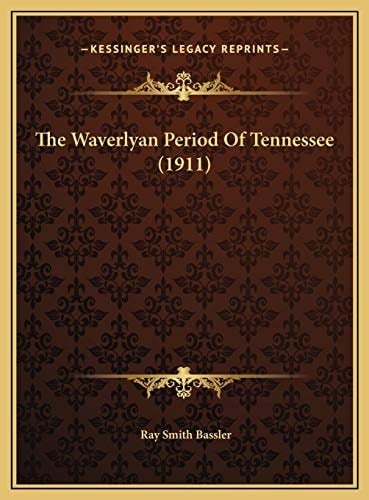 The Waverlyan Period Of Tennessee (1911)