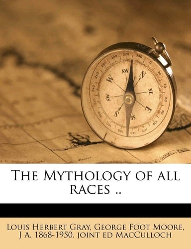 The Mythology of all races .. Volume 11