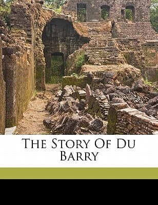 The story of Du Barry