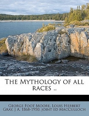 The Mythology of all races .. Volume 3