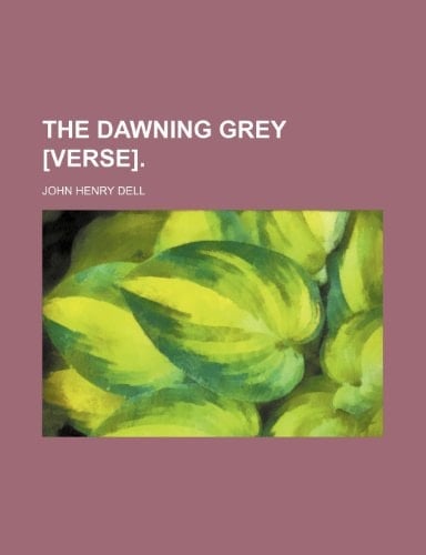 The dawning grey [verse].